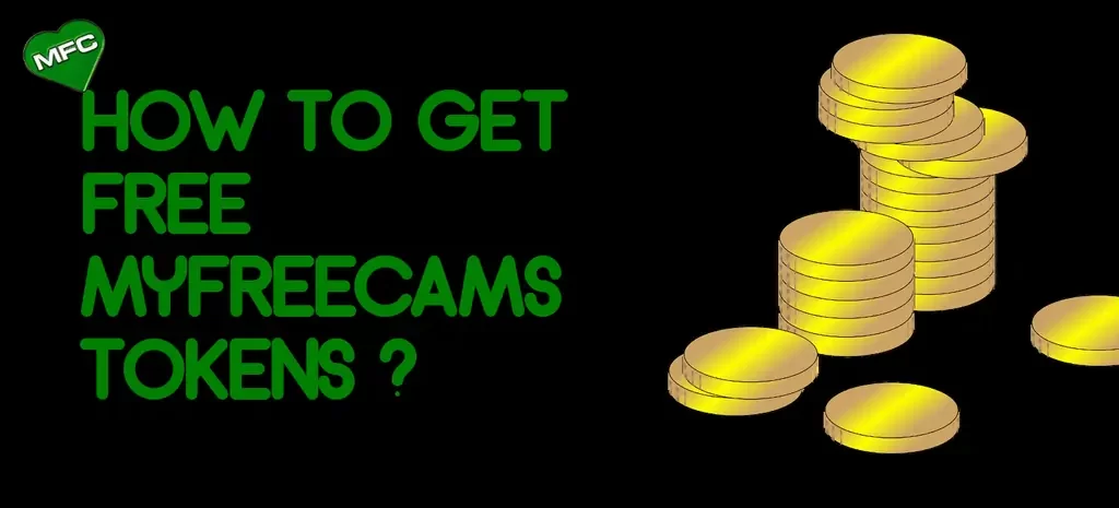 How to get free tokens on MyFreeCams ?